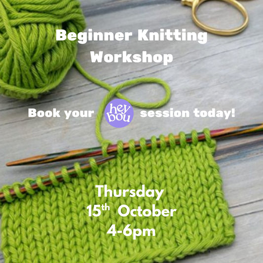 Beginner Knitting Workshop | Hey Bou
